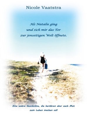 cover image of Als Natalie ging und sich mir das Tor zur jenseitigen Welt öffnete